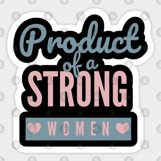 Product Of A Strong Woman Wife Husband Mom Gift Sticker by YasStore